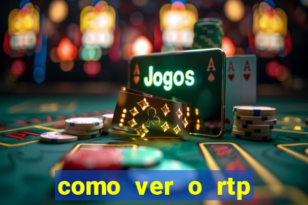 como ver o rtp dos slots