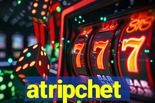 atripchet