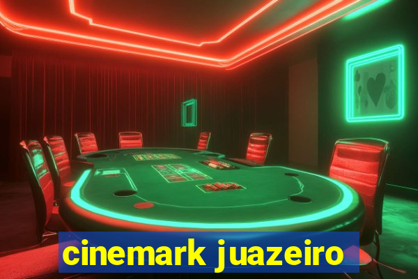 cinemark juazeiro