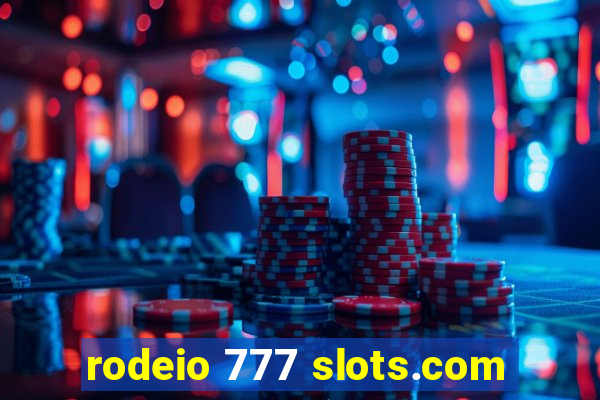 rodeio 777 slots.com