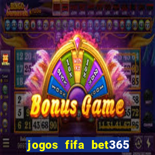 jogos fifa bet365 8 minutos