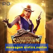 massagem erotica santos