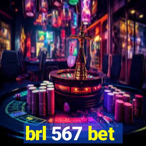 brl 567 bet