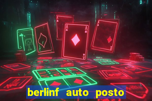 berlinf auto posto onde fica