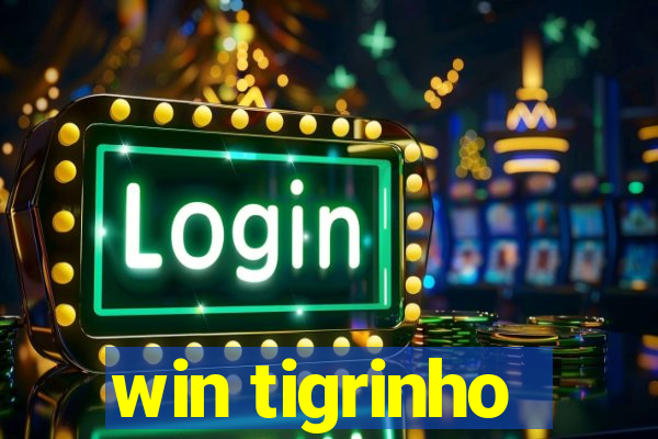 win tigrinho