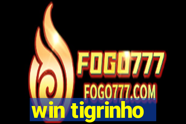 win tigrinho