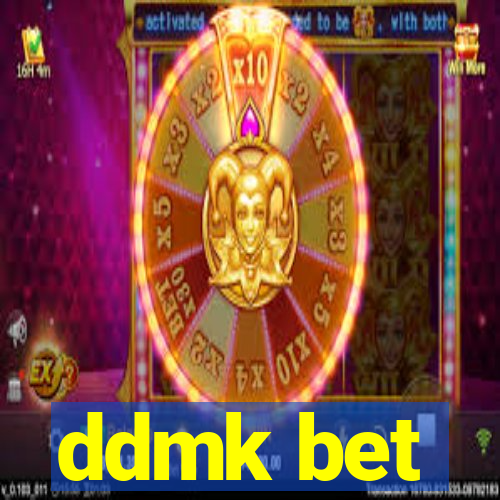 ddmk bet