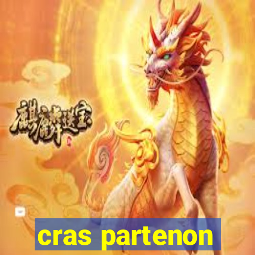 cras partenon