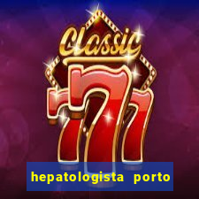 hepatologista porto alegre ipe