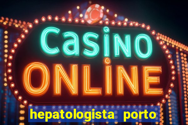 hepatologista porto alegre ipe