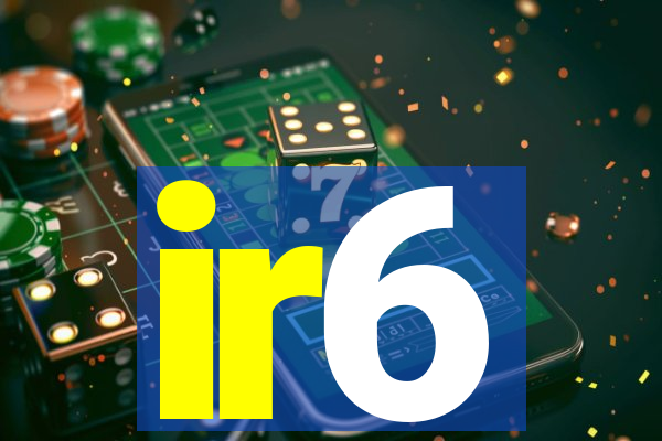 ir6