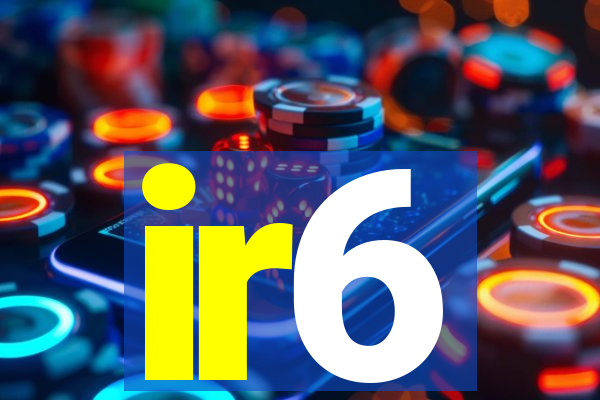 ir6