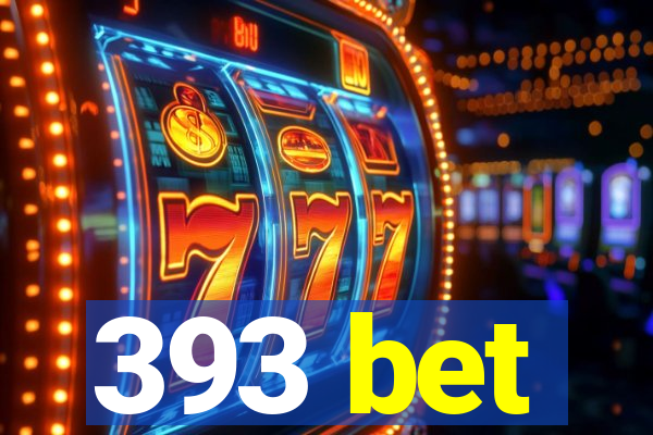 393 bet