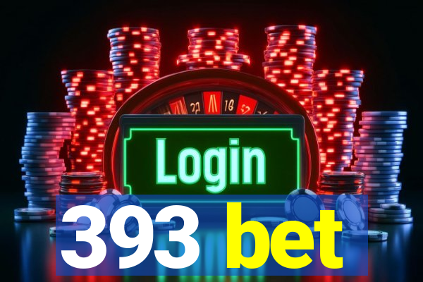 393 bet