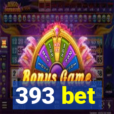 393 bet