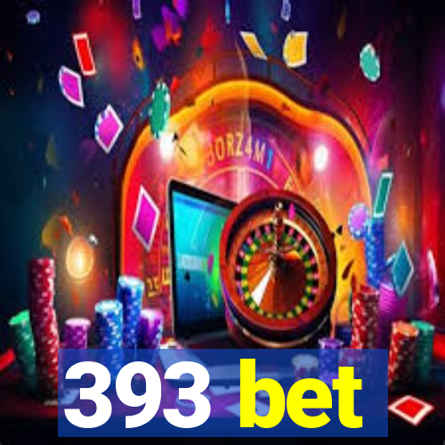 393 bet