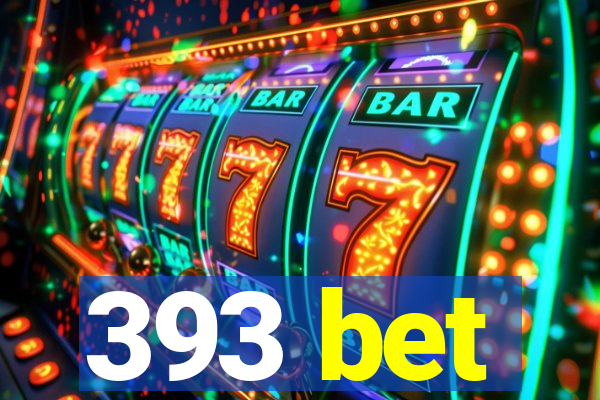 393 bet