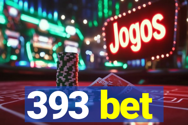 393 bet