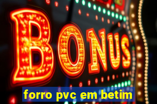 forro pvc em betim