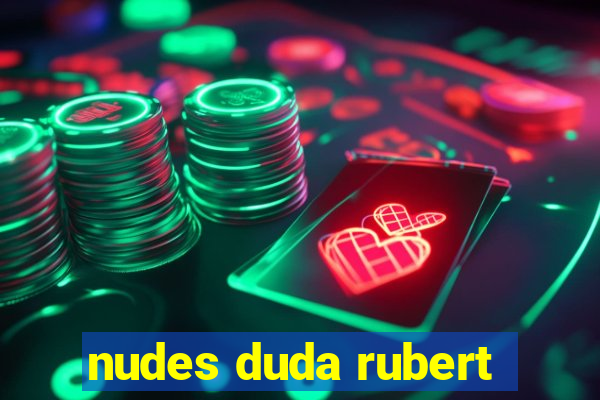 nudes duda rubert