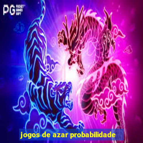 jogos de azar probabilidade