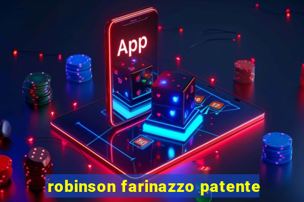 robinson farinazzo patente