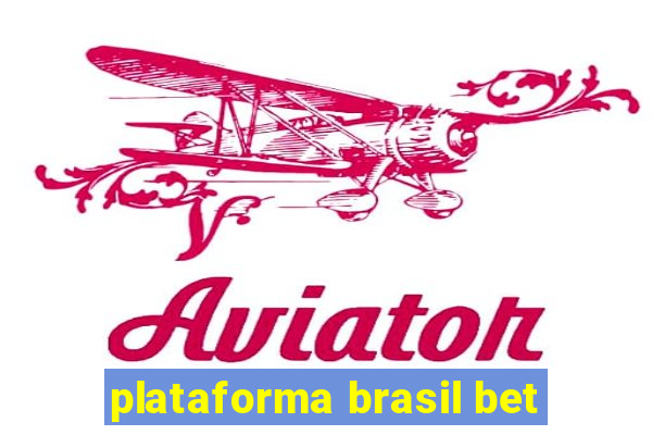 plataforma brasil bet