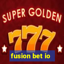 fusion bet io