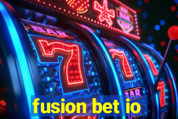 fusion bet io