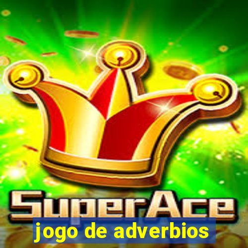 jogo de adverbios