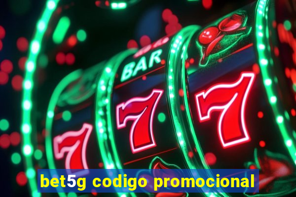 bet5g codigo promocional