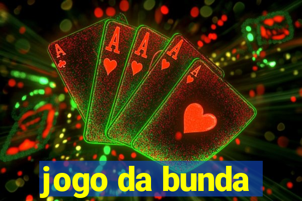 jogo da bunda