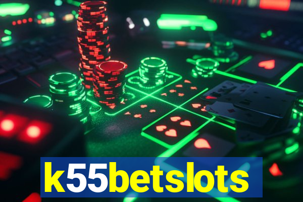 k55betslots