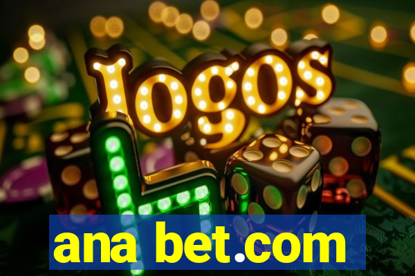 ana bet.com