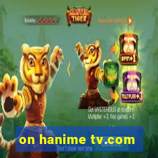 on hanime tv.com