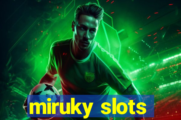 miruky slots