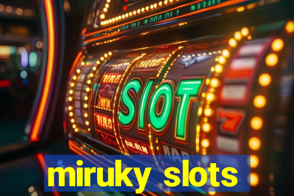 miruky slots