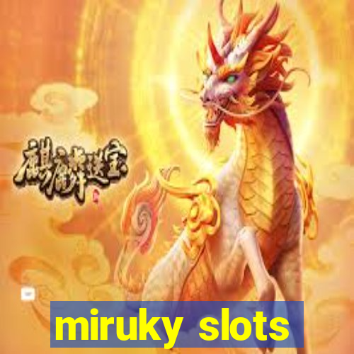 miruky slots