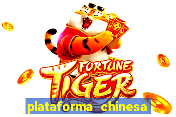 plataforma chinesa fortune tiger