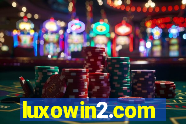 luxowin2.com