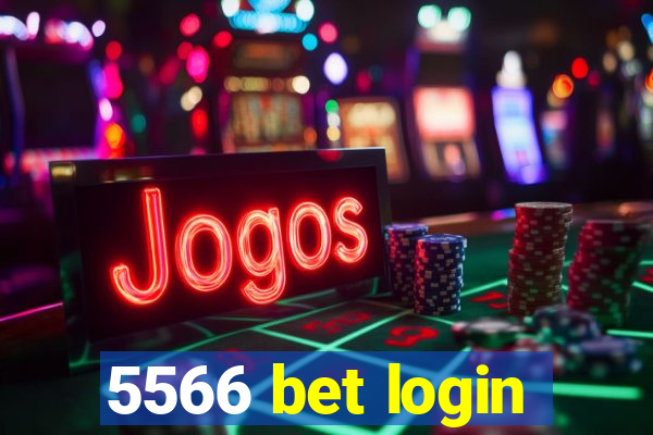 5566 bet login