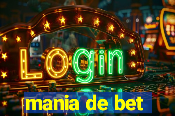 mania de bet