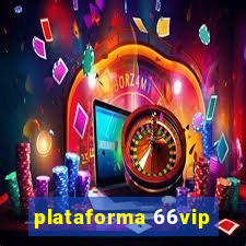 plataforma 66vip