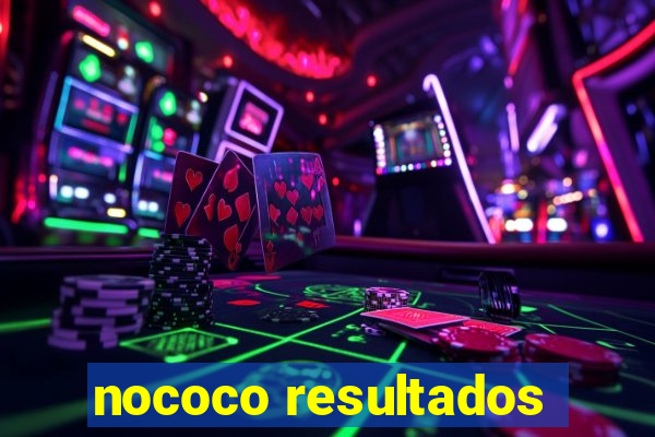 nococo resultados