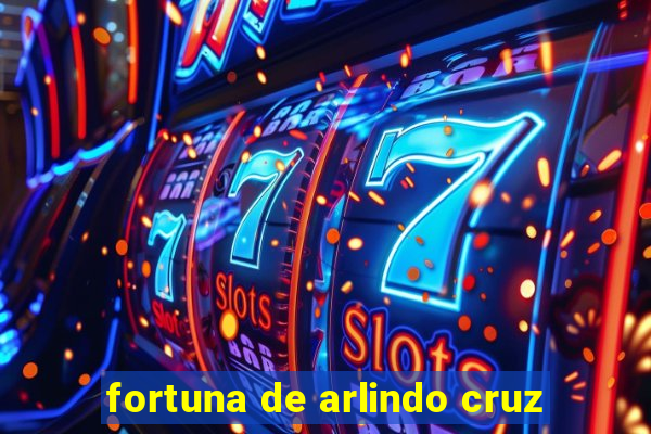 fortuna de arlindo cruz