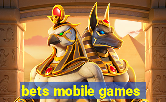 bets mobile games