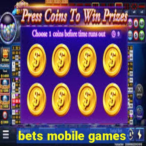 bets mobile games