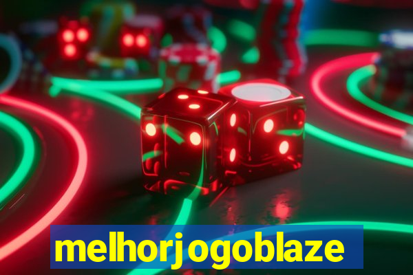 melhorjogoblaze