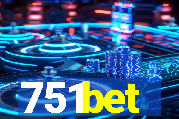 751bet