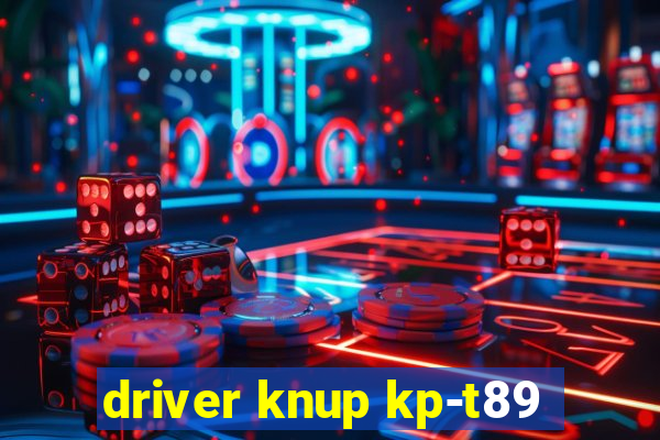 driver knup kp-t89